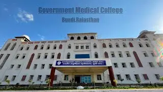 Government Medical College Bundi | GMC Bundi | MBBS Government College | Medical College Journey