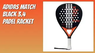 REVIEW (2025): Adidas Match Black 3.4 Padel Racket. Features