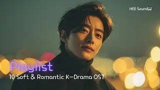 Healing K-Drama OST Playlist — Soft Piano & Emotional Ballads | HEE Sound🎹
