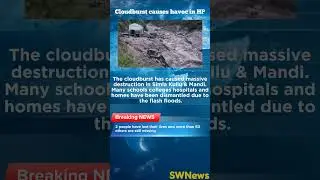 Breaking News | Cloudburst in Himachal | Shimla Kullu & Mandi | #news #breakingnews #cloudburst