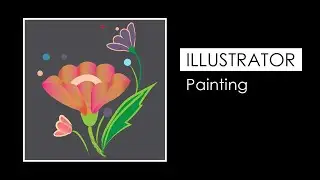 Illustrator Painting and Colors Tutorial