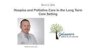 Hospice and Palliative Care in the Long Term Care Setting - Debo