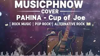 @MusicPhNow COVER - PAHINA - @cupofjoemusic_ | OPM Love Song 2026 | Pop Rock Version #trending #opm