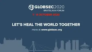 #GLOBSEC2020 Bratislava Forum: De-fragmenting the World - Envisioning a More Cooperative Future