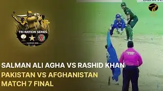 Salman Ali Agha vs Rashid Khan | 6️⃣ - 6️⃣ - W | T20I Tri Nation Series 2025 | Match 7 FINAL | 4A1A