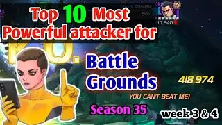 Top 10 Most Powerful attackers for Battle grounds season 35 | week 3 & 4 MCOC 