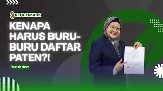 KENAPA HARUS BURU-BURU DAFTAR PATEN?!