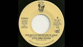 How Much is That Picture of Jesus? ~ Little Jimmy Dickens (1990)