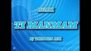 OH TI MANMAN REMIX VIBE SOLO [ DJ TCHOOKO MIX ] 