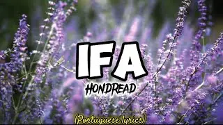 IFA lyric video by Hondread (Yoruba + Portuguese translation) | Afro Tradition EP | Isese