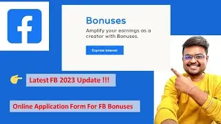 Facebook Bonus Program Online Application | Facebook Bonus  Update | Facebook Bonus Express Interest