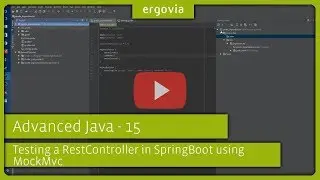 ergovia@FH Kiel &ndash; Advanced Java / Testing a RestController in SpringBoot using MockMvc