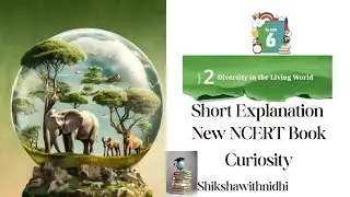 Class 6 Science Chapter 2 | Diversity in the living world | New NCERT Book - Curiosity