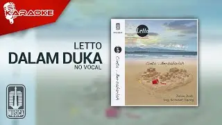 Letto - Dalam Duka (Official Karaoke Video) | No Vocal
