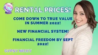 RENTAL PRICE FORECAST! SUMMER 2022! CANADA! Drop to true value! New financial system!
