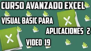Excel 2016 &ndash; Visual Basic para aplicaciones 2 - Video 19