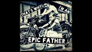 Ed Holden - Why I'm a  Epic Father