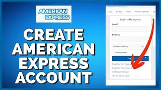 Как зарегистрировать онлайн-счет American Express в 2023 году? Создайте/откройте счет Amex
