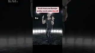 Voc&ecirc; mora na Europa ent&atilde;o voc&ecirc; est&aacute; rica