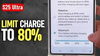 Samsung Galaxy S25 Ultra Guide - Enhancing Battery Protection & Setting 80% Charge Limit