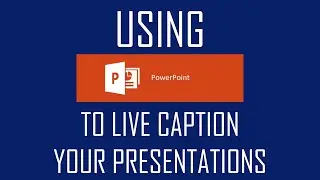 How to Use Powerpoint to Live Caption Your Presentations in Zoom