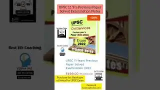 UPSC 11 yrs previous Paper Solved Examination Notes