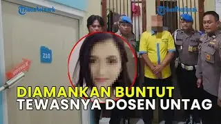 AKBP B DIAMANKAN BUNTUT TEWASNYA DOSEN UNTAG SEMARANG DI HOTEL❗ MASIH JALANI PEMERIKSAAN