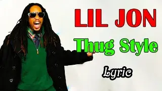 LIL JON - THUG STYLE 🌷🌷🌷 - BEST HIP HOP MIX 2024 FULL ALBUM N.02 #liljon #hiphop #songs2024
