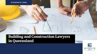 Building and Construction Lawyers in Queensland - Stonegate Legal - Sunshine Coast & Brisbane