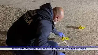 SPARATORIA A VILLAGGIO MOSÈ  TROVATA LA PISTOLA DELL’OMICIDIO DI FALCO