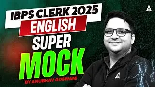 IBPS Clerk 2025 | English 5 Days Challenge | By Anubhav Goswami