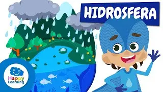 💧🌍 ¿Qué es LA HIDROSFERA? | Vídeos Educativos para Niños de PRIMARIA | @Happy Learning Español