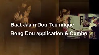 Wing Chun Baat Jaam Dou Technique - Bong Dou application & Combo