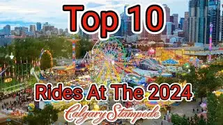Top 10 Rides At The 2024 Calgary Stampede