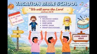 Vacation Bible School | Day - 2 Afternoon Session | Eschol Prayer house | Chepurpalli