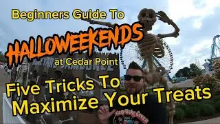 Beginners Guide to Halloweekends at Cedar Point: Five Essential Tricks to Maximize Your Treats!