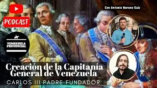 Carlos III, fundador de la Capitan&iacute;a de Venezuela