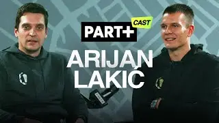 Arijan Lakić I Part+Cast Episode 10