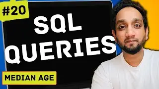 Median Age - SQL Interview Query 20 | SQL Problem Level 