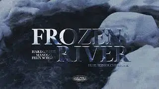 Hard Lights x Mangoo x Felix Schorn - Frozen River (feat. Jessica Chertock) (Audio)