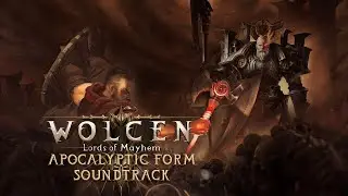 Wolcen: Lords of Mayhem - Apocalyptic Form Soundtrack