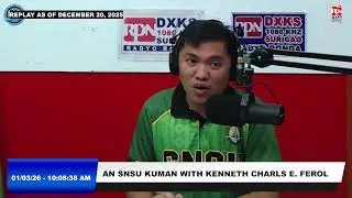 AN SNSU KUMAN with Kenneth Charls E. Ferol  @ RPN DXKS Surigao | January 03, 2026