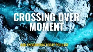 Момент перехода &mdash; подкаст &laquo;Встречи с Богом сегодня&raquo; (сезон 5, серия 22)