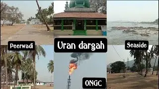Tour Guide To Uran Dargah | Uran | One Day Picnic Spot Near Mumbai & Thane |