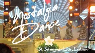 nostalgia dance performance / St. Sebastian's church Koodaranhi