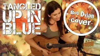 Tangled Up in Blue - Bob Dylan cover