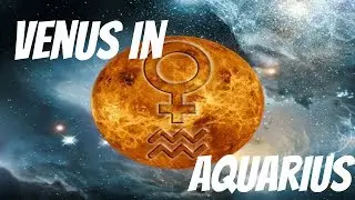 VENUS IN AQUARIUS LOVE STYLES | SohnJee #VENUS #AQUARIUS #LOVE #ASTROLOGY #sohnjee
