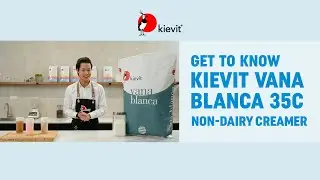 Get To Know Kievit Vana Blanca 35C Non-dairy Creamer