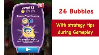 Inside Out Thought Bubbles Level 73 Tips and Strategy Walkthrough NEW with 26 Bubbles
