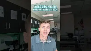 What it&rsquo;s like teaching middle schoolers in 2024 #teacherlife #middleschool #teachersofyoutube